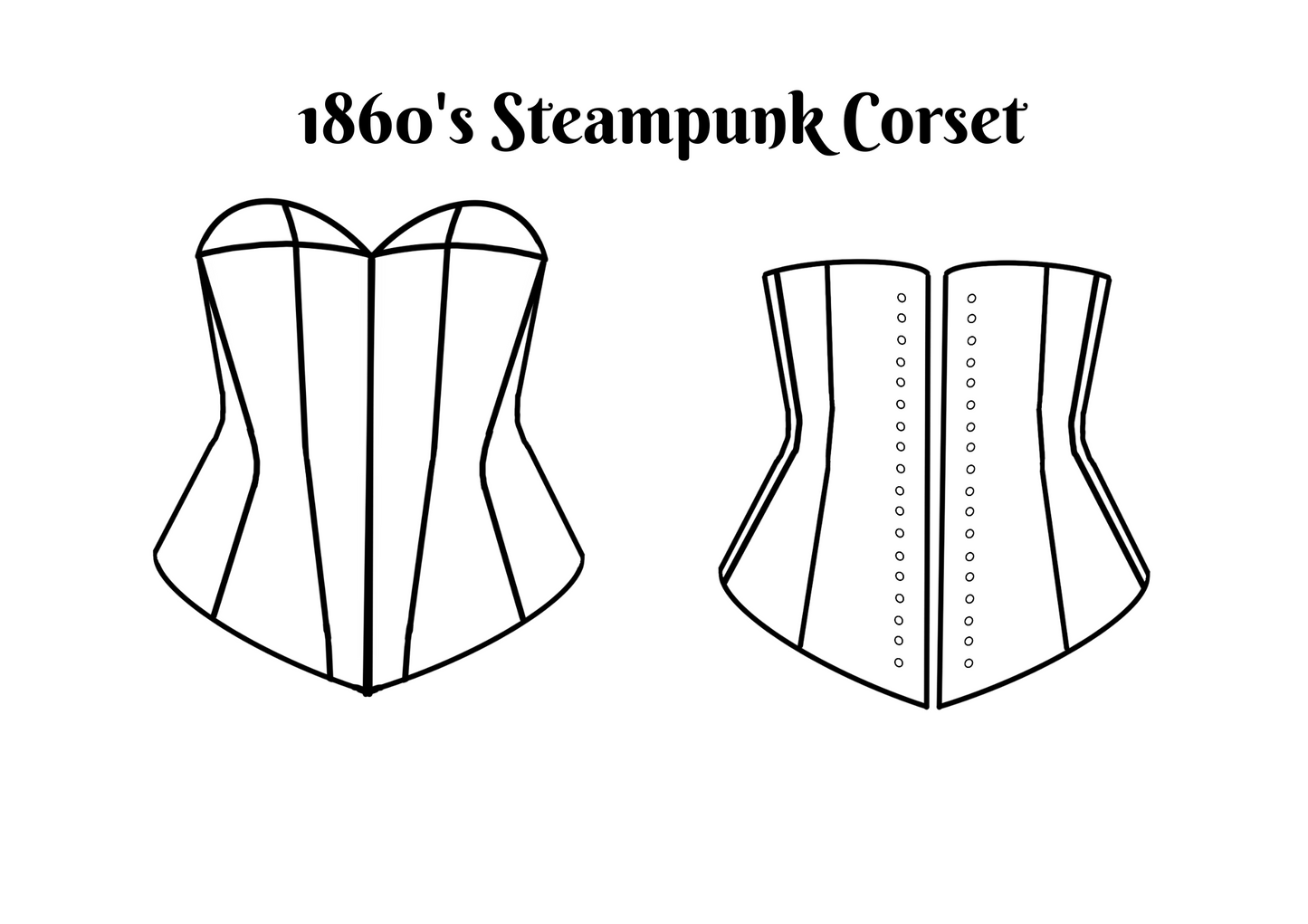 1860's Steampunk Custom Corset Pattern (PDF)